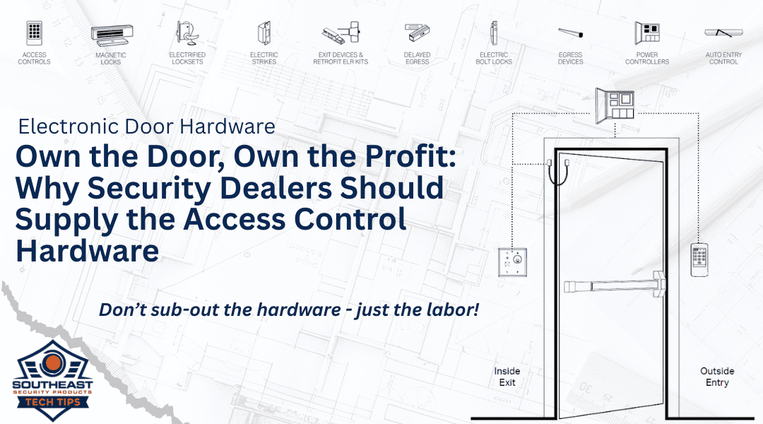 Own the Door, Own the Profit: Why Security Dealers Should Supply the Access Control Hardware